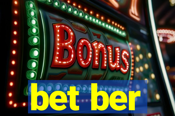 bet ber